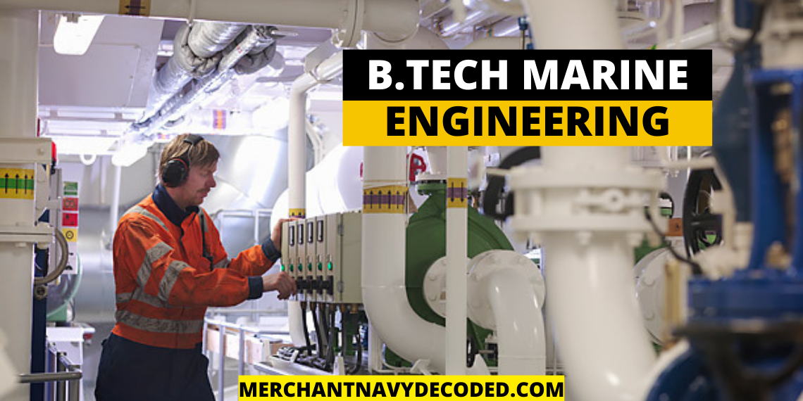 You are currently viewing Btech Marine Engineering